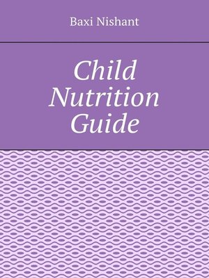 cover image of Child Nutrition Guide